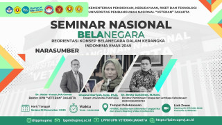 "Reorienting National Defense towards a Golden Indonesia 2045" is the big theme of the UPNVJ National Defense Seminar
