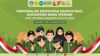 🔴 LIVE | Sesi Siang PKKMB UPN VETERAN JAKARTA TAHUN 2022 (HARI KE-2)