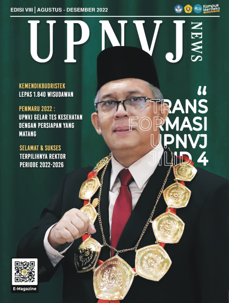 Majalah UPNVJ Edisi Agustus Desember 2022 - Transformasi UPNVJ Jilid 4